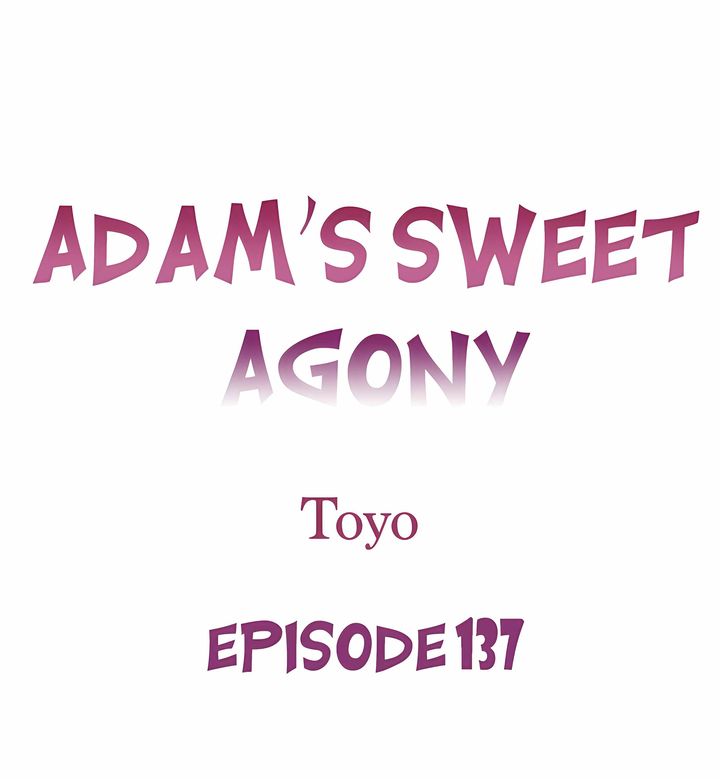 Adam’s Sweet Agony Chapter 137 Page 1