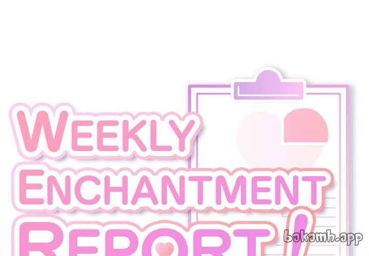 Weekly Enchantment Report Chapter 18 Page 1