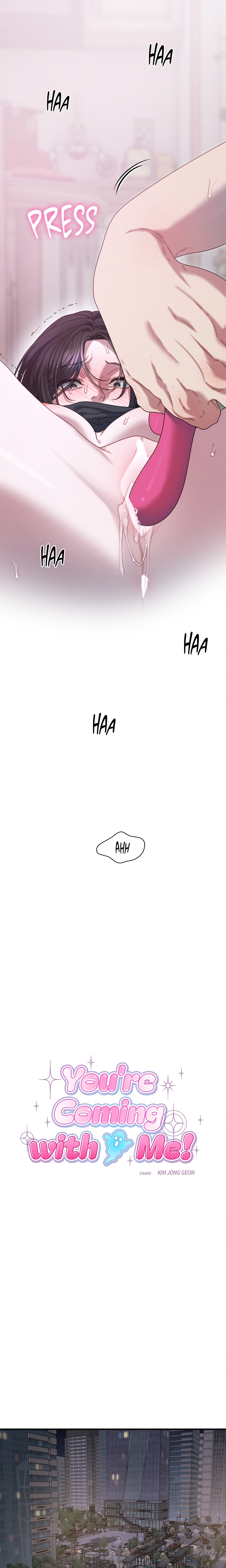 You’re Coming With Me!