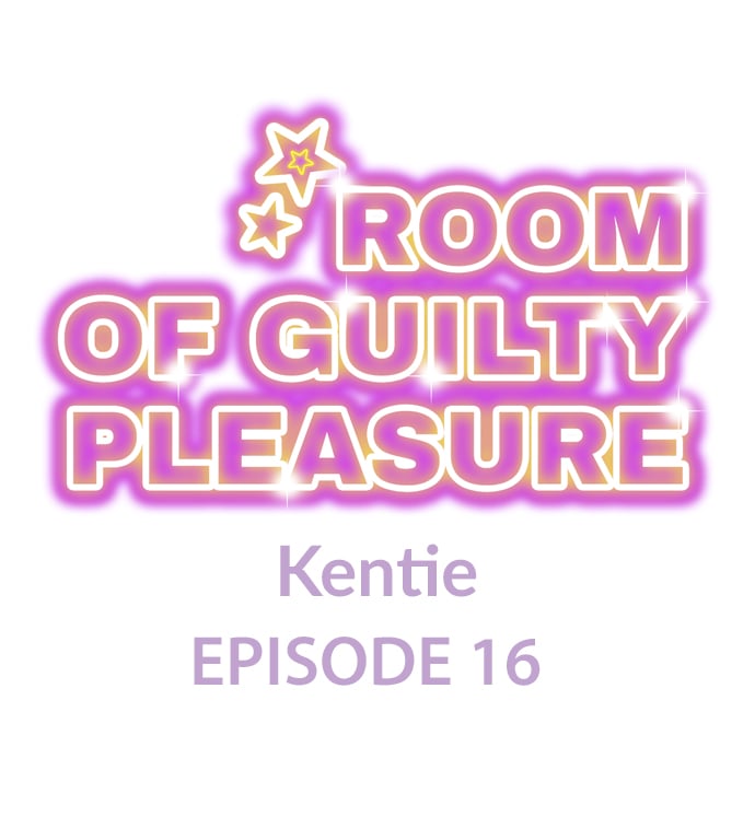 Room of Guilty Pleasure Chapter 16 Page 1