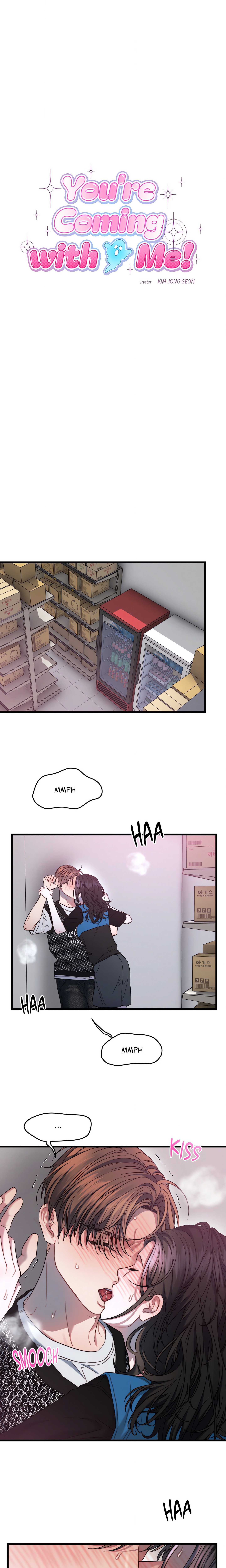 You’re Coming With Me!