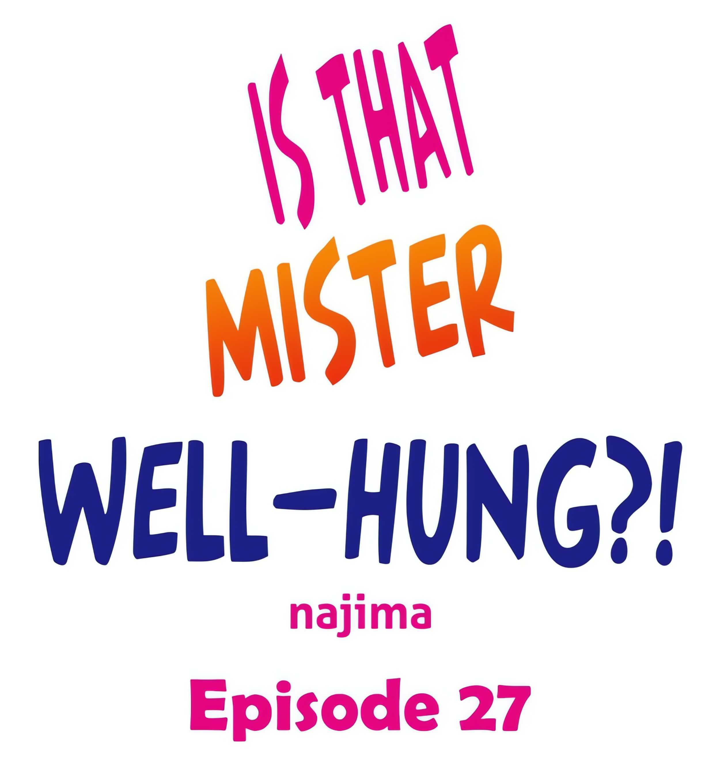 Is That Mister Well-Hung?! Chapter 27 Page 1